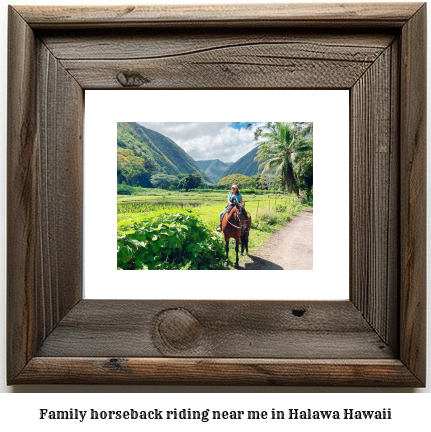 family horseback riding near me in Halawa, Hawaii